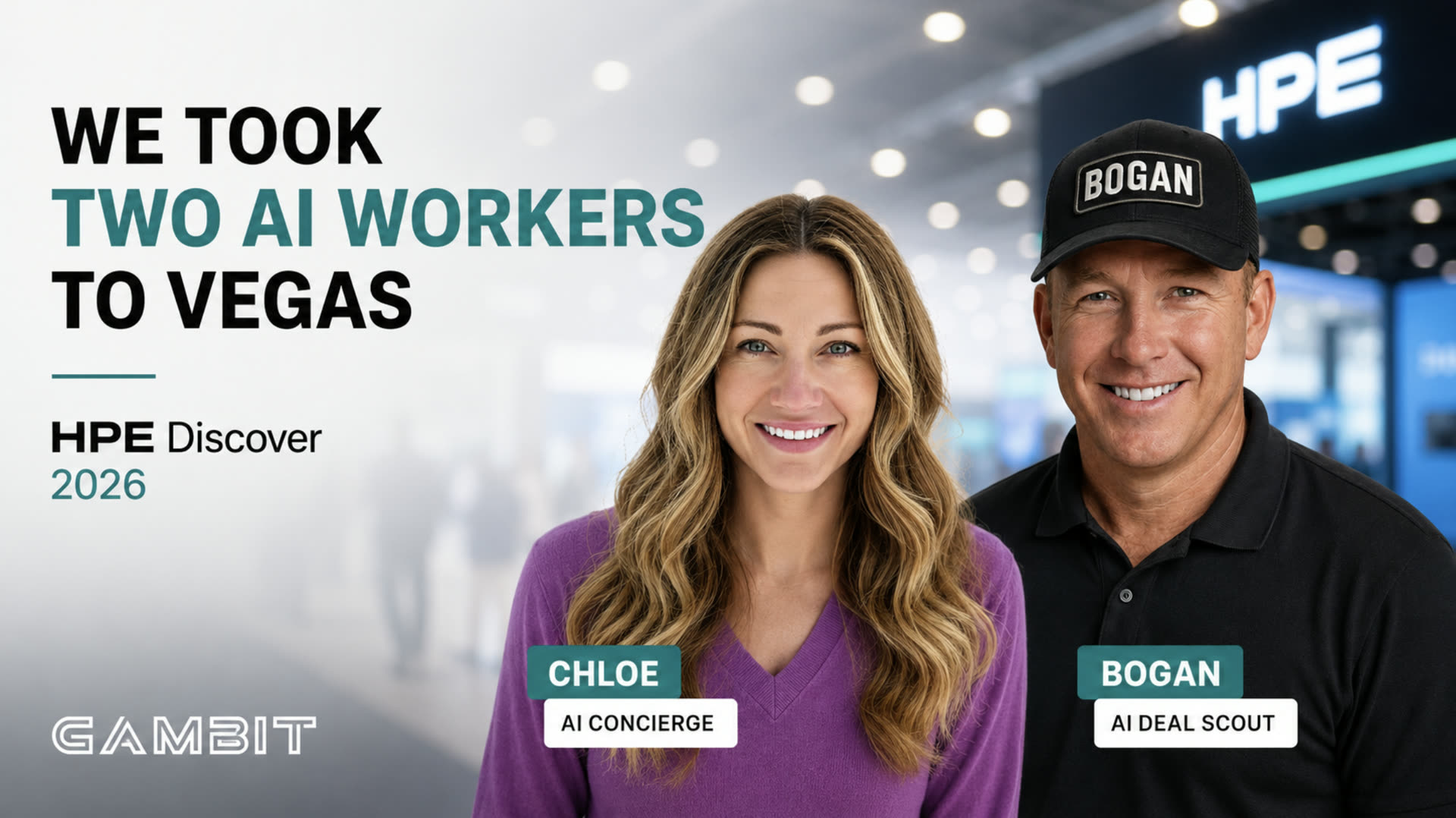 Chloe and Bogan, Gambit's AI workers, on stand at HPE Discover 2026 in Las Vegas